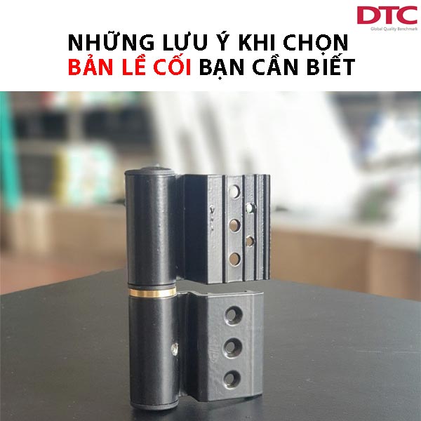 Những lưu ý khi chọn bản lề cối bạn cần biết